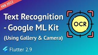 Flutter - Text Recognition using Google ML Kit | Flutter Recognize Text using Google ML Kit