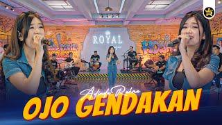 ADINDA RAHMA - OJO GENDAKAN ( Official Live Video Royal Music )