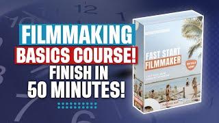 My Filmmaking Basics Course // Know What You're Doing in Under 60minutes!