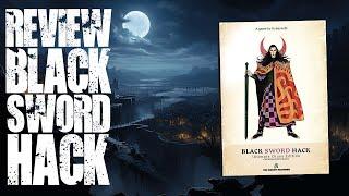 #TTRPG Review -  Black Sword Hack, Ultimate Chaos Edition, Old School Dark Fantasy