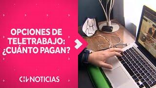 ¿CUÁNTO PAGAN? Ventajas y desventajas del TELETRABAJO como una opción de jornada completa