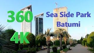 360 4K Batumi Sea Side Park | Батуми Парк вдоль набережной