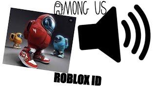 AMONG US DRIP TRAP REMIX (when the imposter is sus) | Roblox Music ID