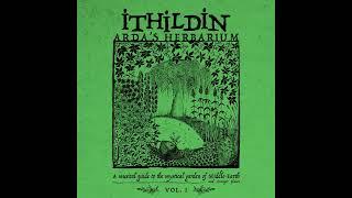 Ithildin - Arda's Herbarium - Vol. I (full album) [Dungeon Synth/Ambient]