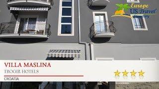 Villa Maslina - Trogir Hotels, Croatia