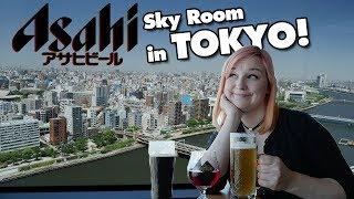 Asahi Beer Sky Room in TOKYO | KinsZilla