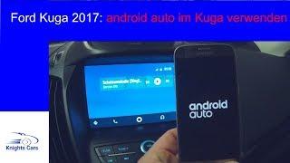 Ford Kuga 2017:  Smartphone mit Android Auto nutzen