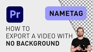 How to export a video with no background in Premiere Pro