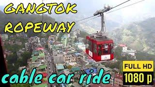 GANGTOK ROPEWAY SIKKIM IN HD