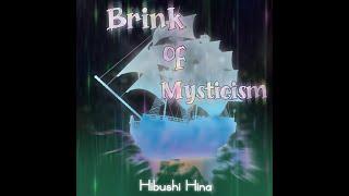 [Touhou Inspired Original] - Brink of Mysticism Full Album