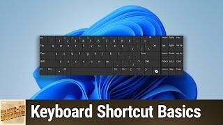 Keyboard Shortcut Basics - Windows 11 Hotkeys