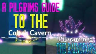 A Pilgrims Guide To Exploring The Cobalt cavern