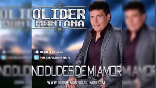 No Dudes De Mi Amor  -  Olider Montana