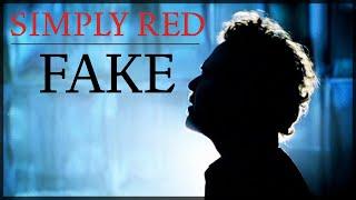 Simply Red - Fake (Official Video)