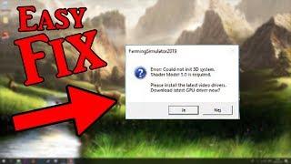 How to fix Farming Simulator 22 "Couldn't Init 3D System" Shader Model 3.0 is requried*Working 2021*