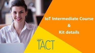 Collabera TACT's Internet Of Things intermediate level Course & IoT Kit details