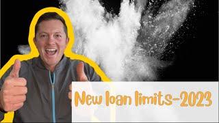 2023 Loan Limits – AVAILABLE TODAY