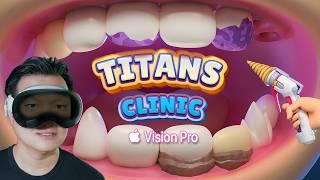 I DRILLLED some teeth on Apple Vision Pro. Titans Clinic Game