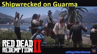 We Are Ship Wrecked (Guarma) | Red Dead Redemption 2 Episode 44