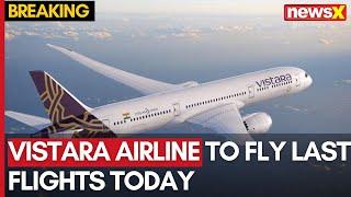 Vistara Takes Final Flight Today Before Air India Merger On November 12 | NewsX