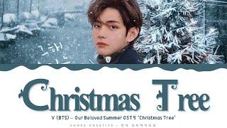 V (BTS) - 'Christmas Tree' (Our Beloved Summer OST 5) Lyrics Color Coded (Han/Rom/Eng) |@HansaGame