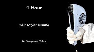 Soothing Hair Dryer Sound 245 | Visual ASMR | 1 Hour Lullaby to Sleep and Relax