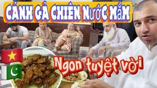 Cả nhà chồng tấm tắc với món Cánh Gà chiên Nước Mắm của mẹ Miu Lấy chồng Pakistan 