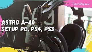 Setup HEADSET ASTRO A-40  mpgame