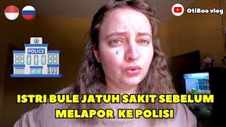 ISTRI BULE JATUH SAKIT SEBELUM MELAPOR KE POLISI  | 17.09.2024 - 20.09.2024