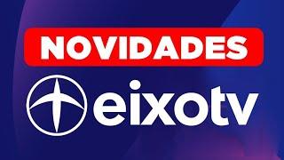 NOVIDADES DA PROGRAMAÇÃO DA EIXOTV | Setembro de 2024