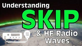 Understanding Skip & HF Radio Waves