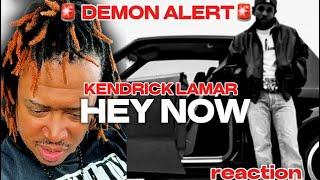 Demon Kendrick Lamar - Hey Now | reaction