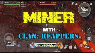 "MINER" with REAPPERS (Russo & BladeRunner)- Last Day On Earth: Survival