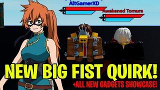 NEW BIG FIST QUIRK SHOWCASE! +NEW GADGETS SHOWCASE! | Boku No Roblox Remastered