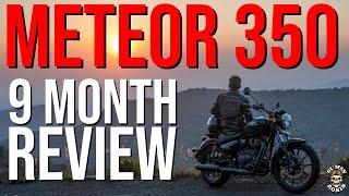 Meteor 350 9 Month Review | Royal Enfield Meteor 350 | Ol' Man Ronin (S4,E41)