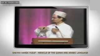 The Miracle Of The Quran And Arabic Language - Shaykh Hamza Yusuf