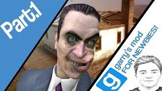 GMOD For Newbies: Part 1. The Basics