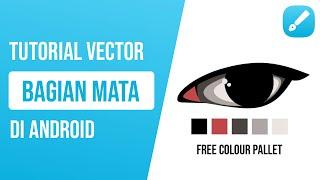 TUTORIAL MEMBUAT VECTOR BAGIAN MATA | DI ANDROID - INFINITE DESIGN