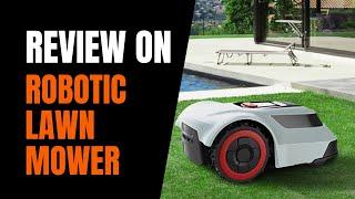 A Best Robotic Lawn Mower Review | Precise Boundaries and Smart Navigation