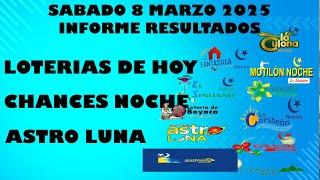 LOTERIAS DE HOY RESULTADOS SABADO 8  MARZO  2025 ASTRO LUNA DE HOY LOTERIAS DE HOY RESULTADOS