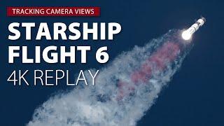 SpaceX Starship Flight 6 - 4K launch and landing replay