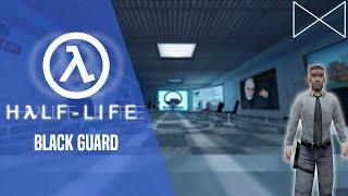 HλLF-LIFE:BlackGuard「MOD PLAYTHROUGH」