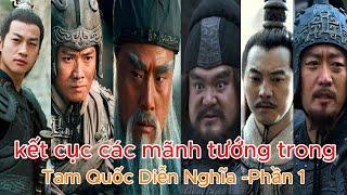 Kết cục của các Mãnh Tướng trong Tam quốc diễn nghĩa - Phần 1