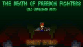 Against Madness - The Death of Freedom Fighters Sally Solo (Old Unfinished Beta)