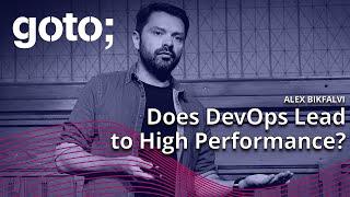 Achieving High Performance with an Internal Developer Platform • Alex Bikfalvi • GOTO 2022