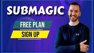 Submagic Free Plan (How To Use Submagic For Free)