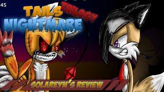 Solareyn's Review - Tails Nightmare Trilogy