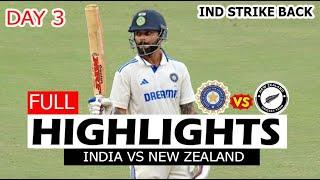 INDIA VS NEW ZEALAND 1ST TEST MATCH DAY 3 FULL HIGHLIGHTS 2024 | IND VS NZ