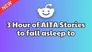 3 HOURS Of Reddit Stories To Fall Asleep To | Reddit Stories Compilation AITA - Best Reddit Stories