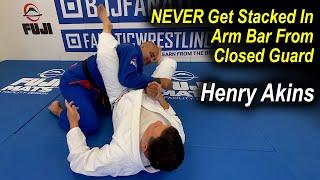 NEVER Get Stacked In Arm Bar From Closed Guard - Henry Akins